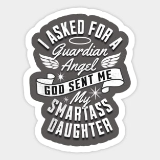 My Smartass daughter Sticker
